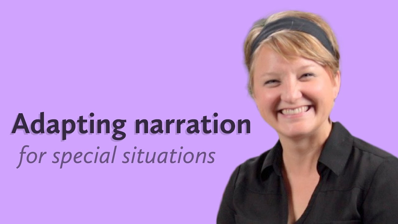 Narration with Special Challenges