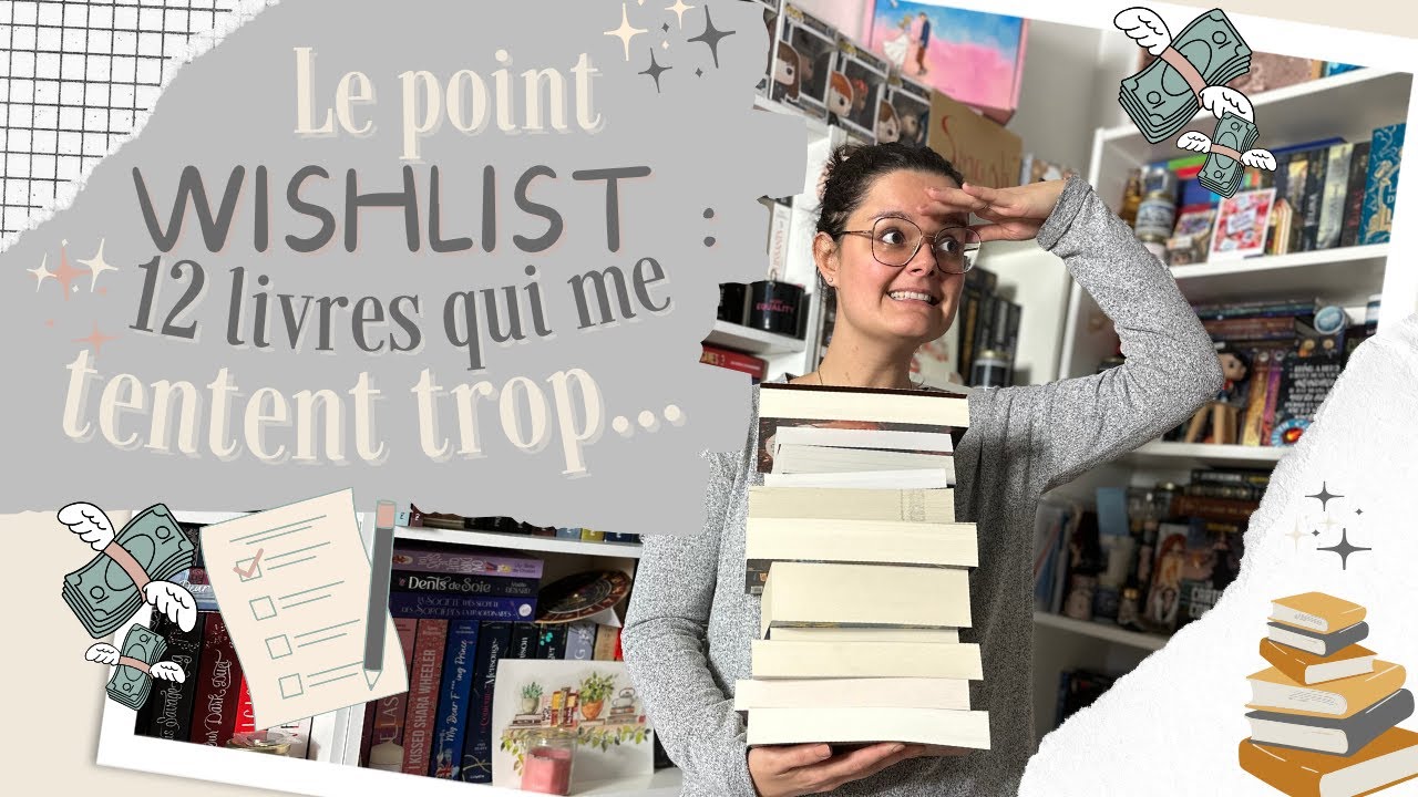 Le point wishlist : la ruine est en route ! 💸🤭