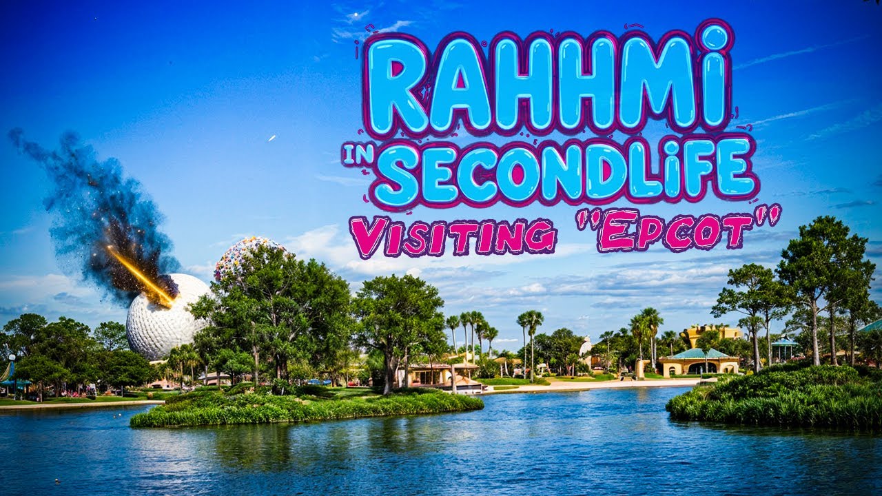 SecondLife - Vacation to Epcot - Starring Ben & Langy & Lan
