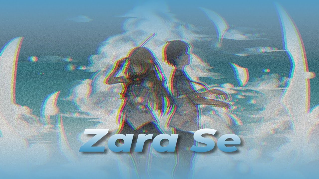 'Zara sa' but it's 12am and you're driving in the rain