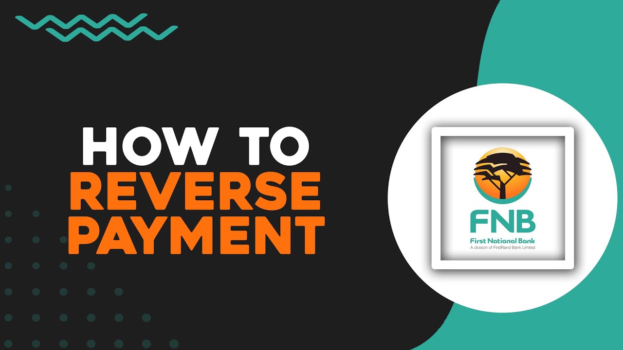 How To Reverse Payment on FNB (Quick Tutorial)