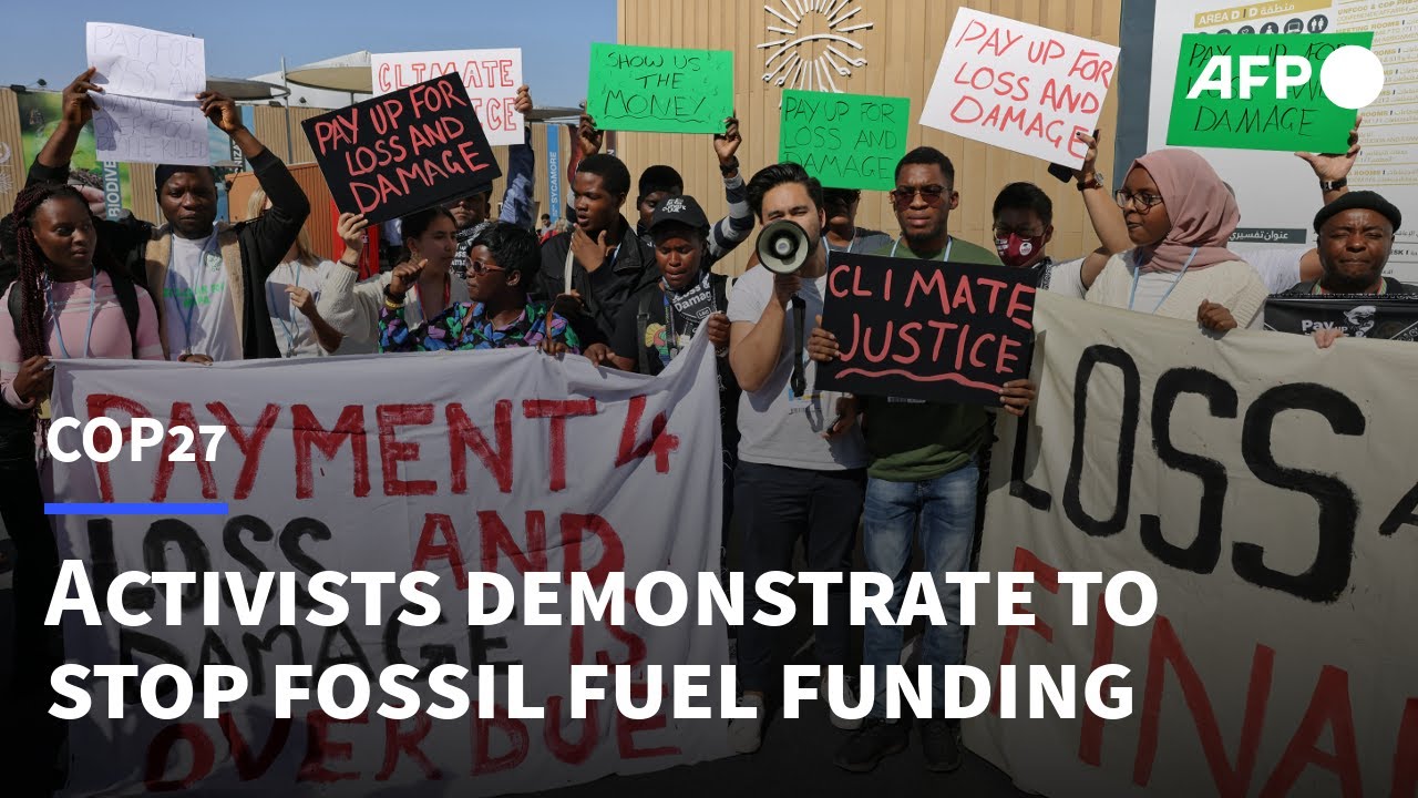 At COP27, activists demonstrate to stop fossil fuel funding | AFP