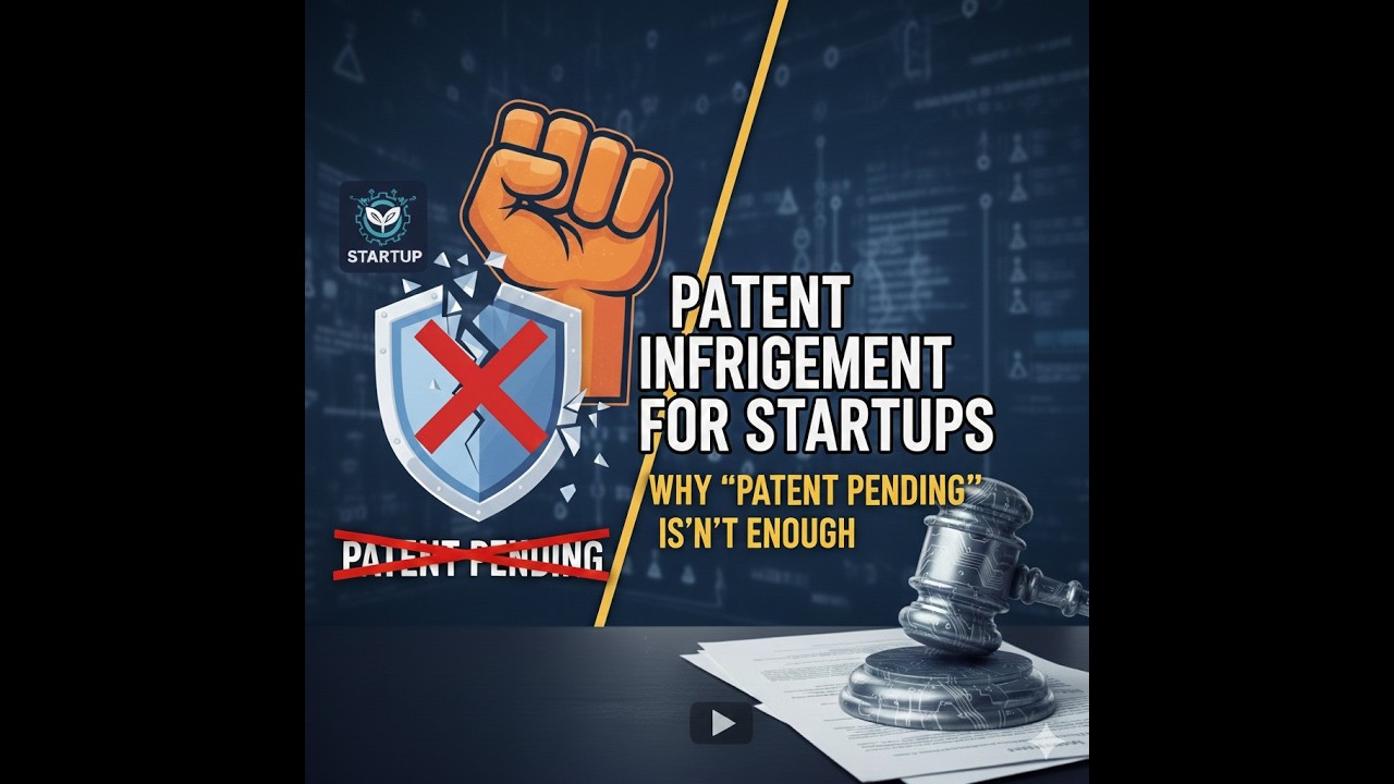 Patent Infringement for Startups Why Patent Pending Isn't Enough