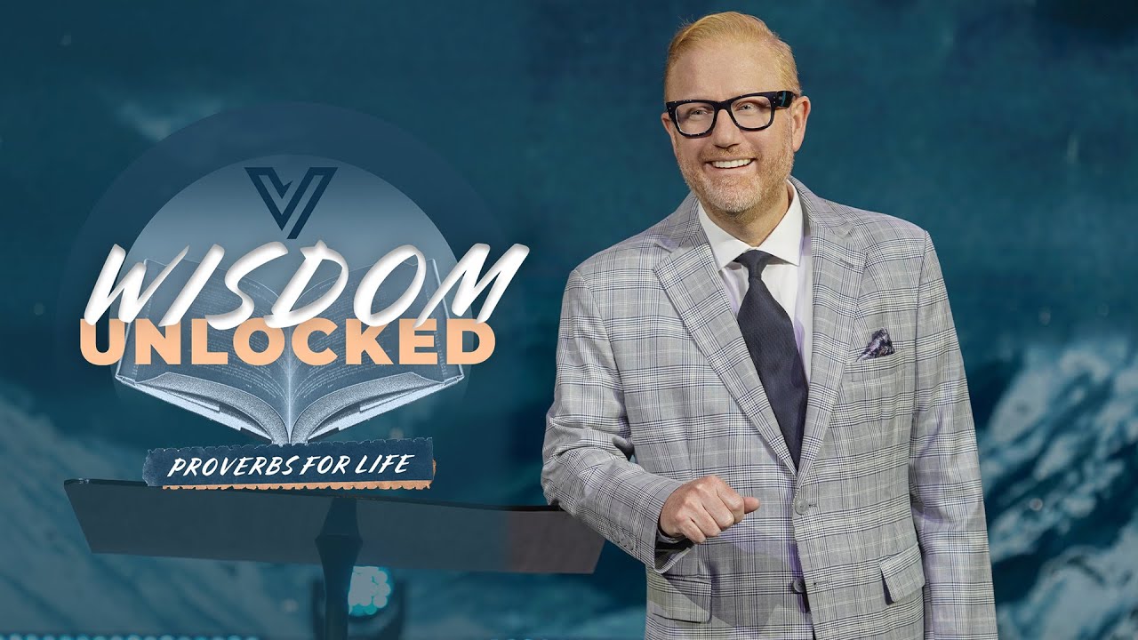 Wisdom Unlocked | Proverbs 27 | Dr. Rusty Railey
