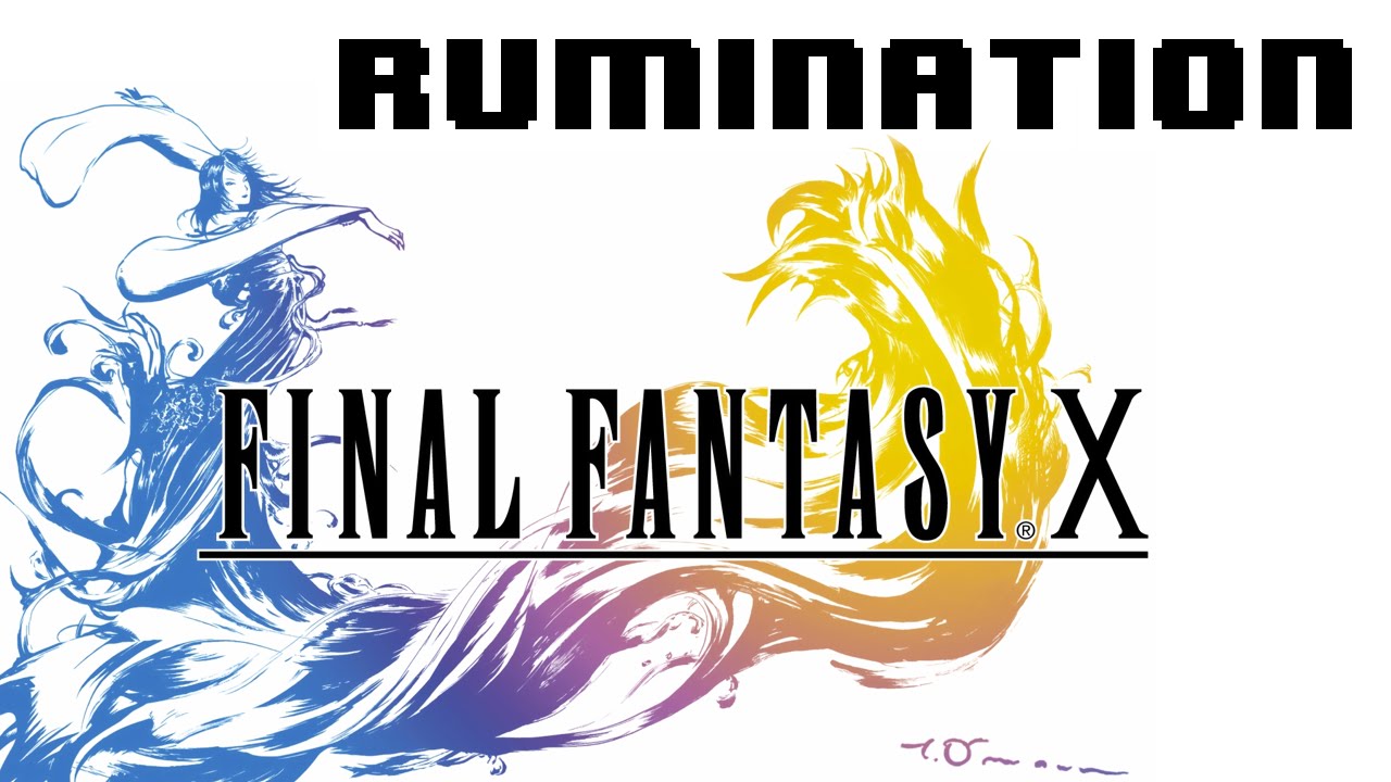 Rumination Analysis on Final Fantasy X
