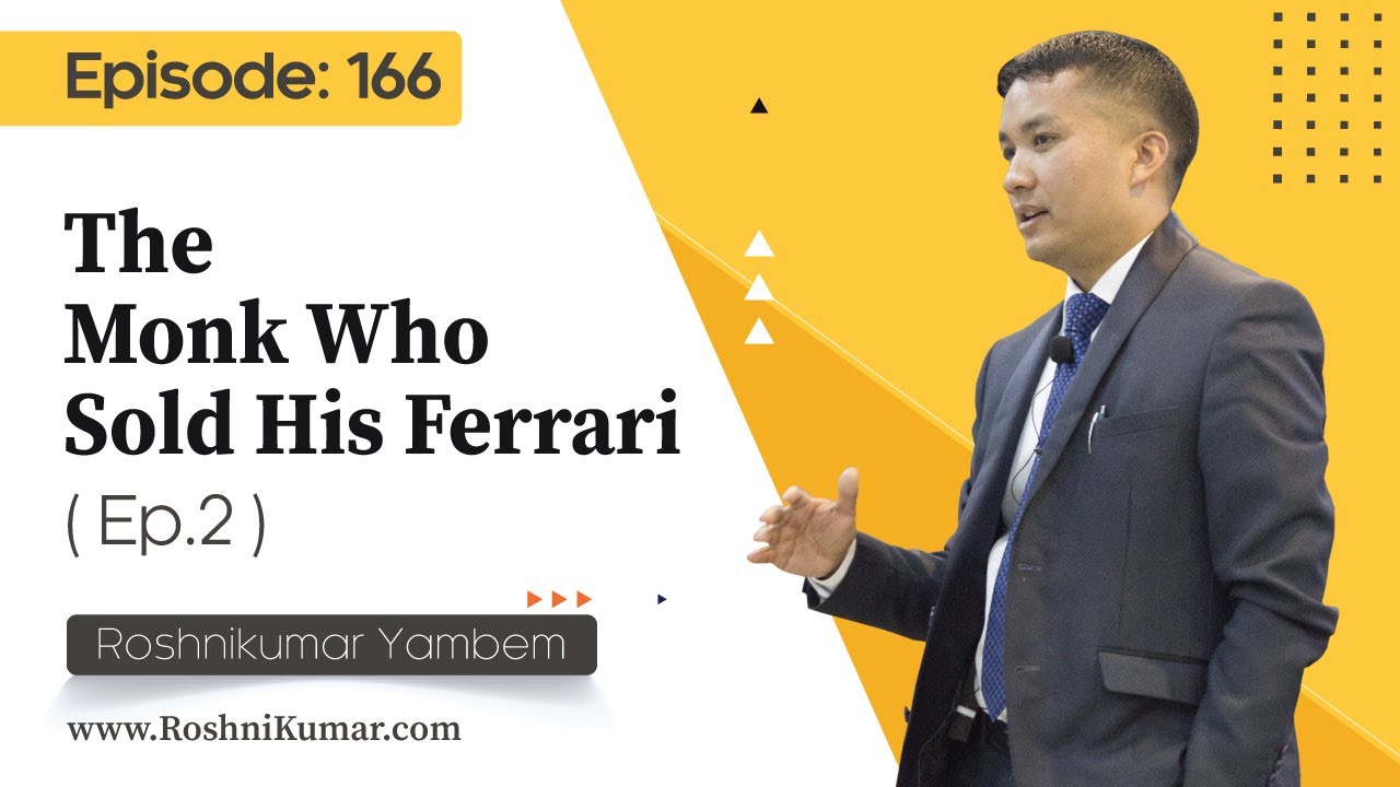 The Monk Who Sold His Ferrari (Ep-2) - EPISODE: 166