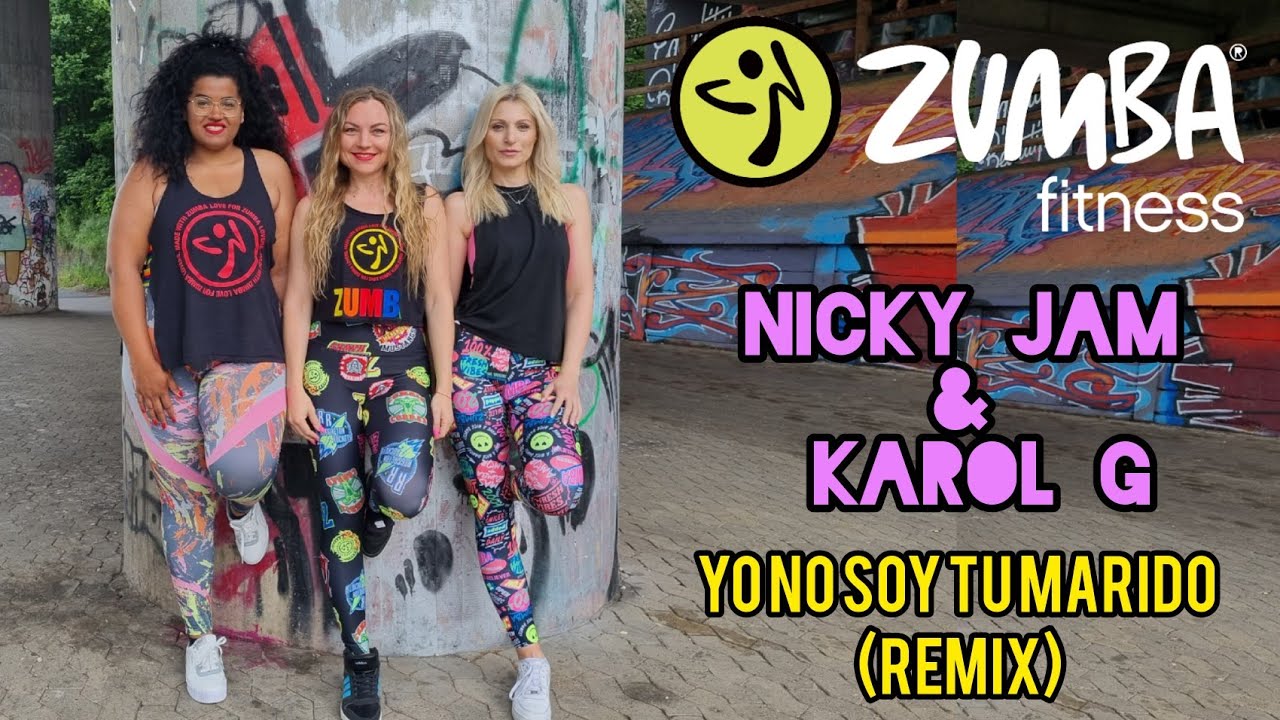Yo No Soy Tu Marido (Remix) - Nicky Jam & Karol G ■ Reggaeton ■ Zumba ■ Zumbafitness
