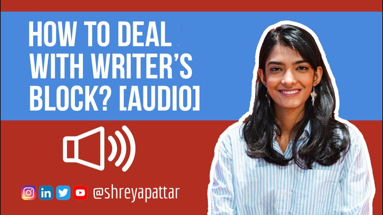 How to deal with writer's block? [Audio]