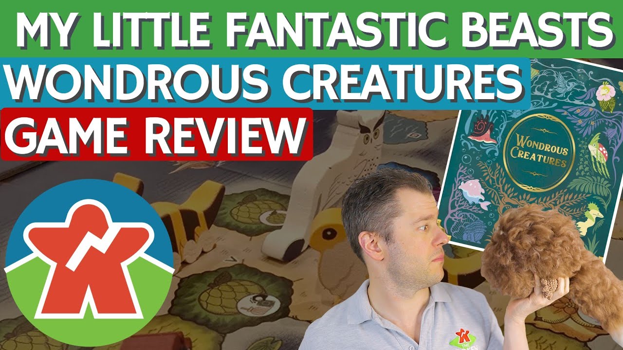 Wondrous Creatures - Board Game Review - My Little Fantastic Beasts