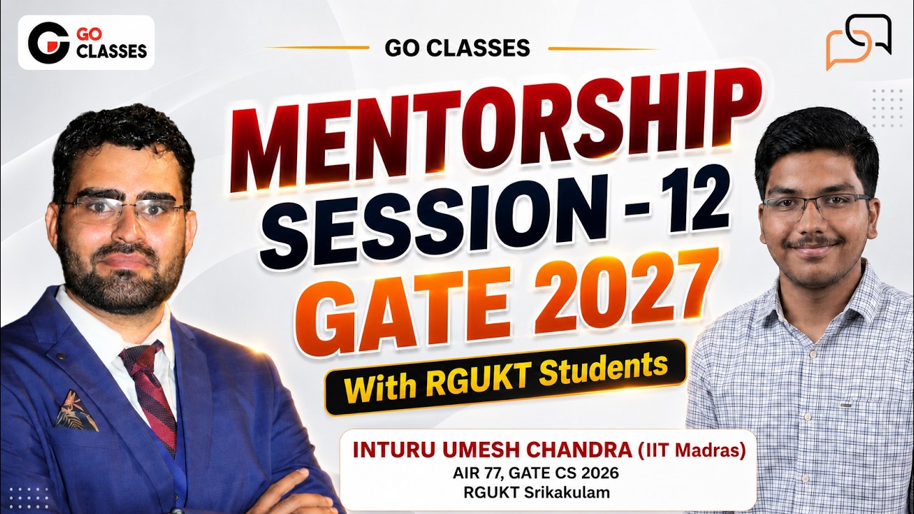 GATE 2027 Mentorship Session 12 - For Our RGUKT Students | Umesh Chandra, IIT Madras, AIR 77 GATE CS
