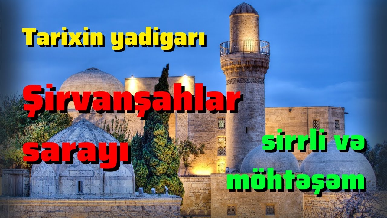 ŞİRVANŞAHLAR SARAYI