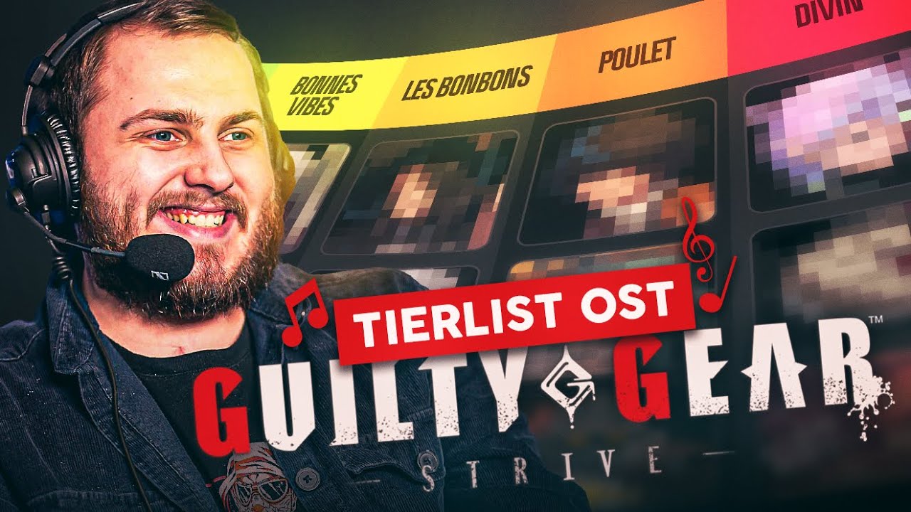 La Tier List COMPLÈTE et FINALE des OSTs de GGST 1.0