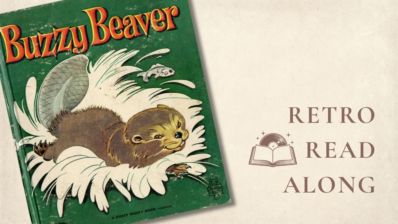 Buzzy Beaver (1961) | Vintage Storybook | GSL-SR-007