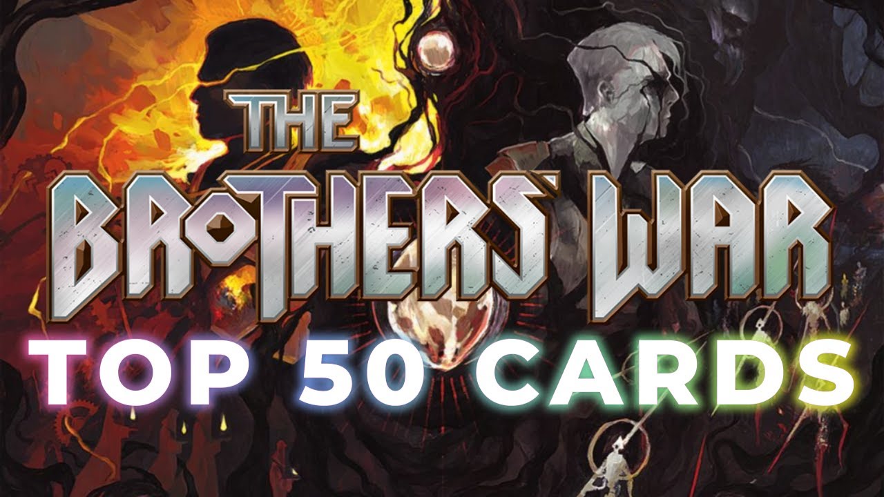 Top 50 Brothers' War Cards | Mtg