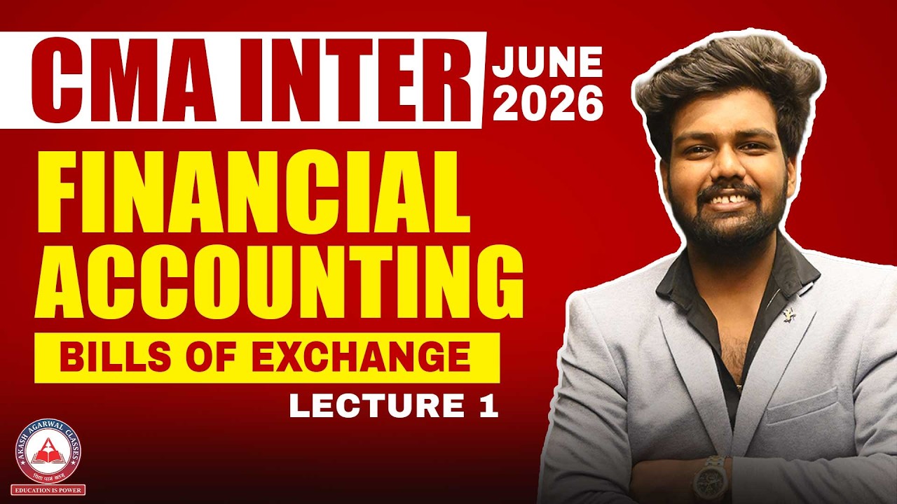 CMA Inter | Financial Accounting Revision | Bills Of Exchange Lec 1 | June & Dec 26