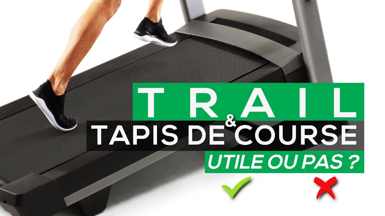 ENTRAINEMENT TRAIL SUR TAPIS DE COURSE: SOLUTION MIRACLE ?