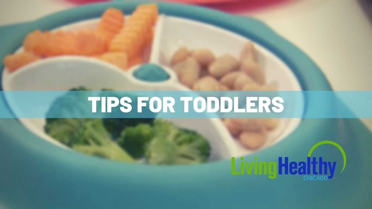 Toddler Nutrition | Living Healthy Chicago