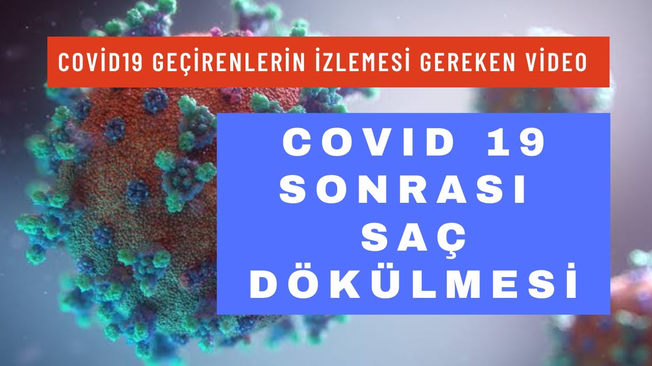 COVİD19 Sonrası Saç Dökülmesi ve Tedavisi