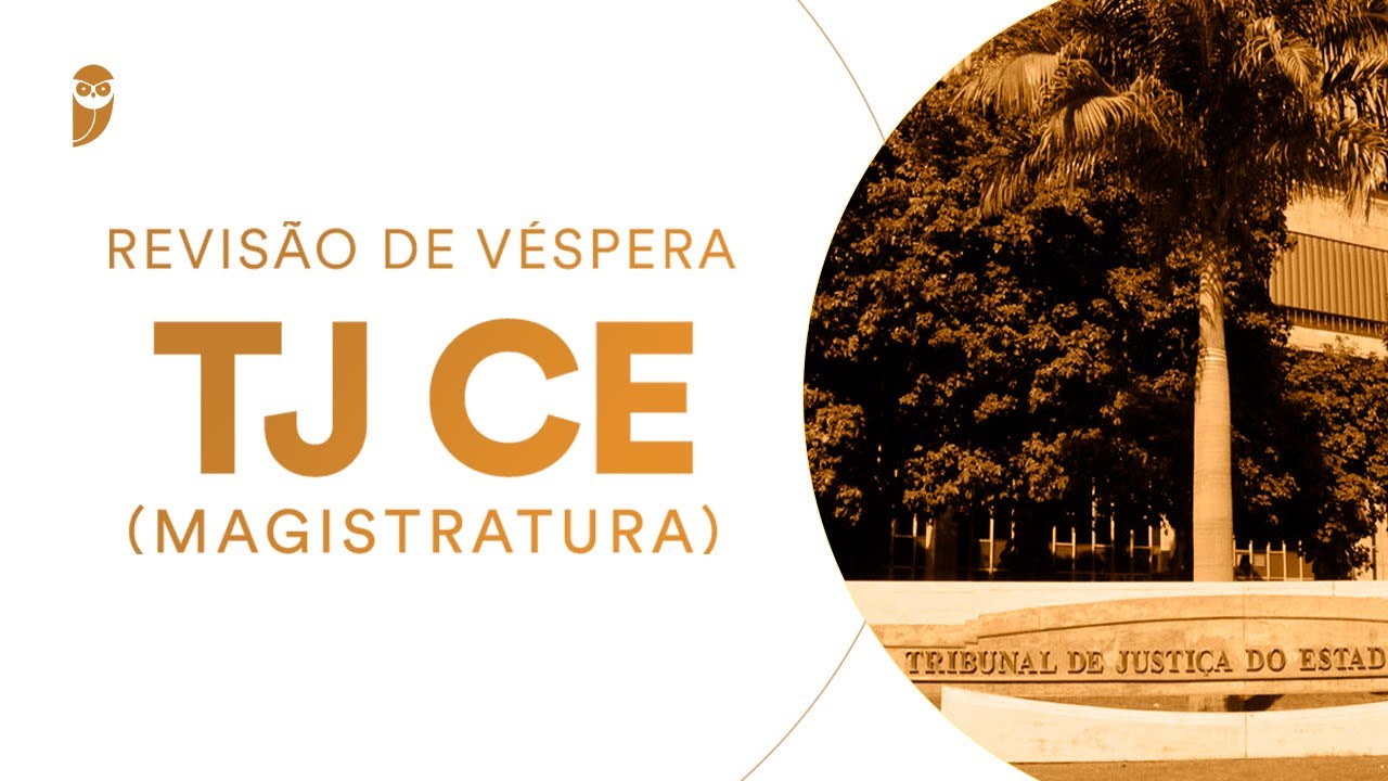Revisão de Véspera TJ CE (Magistratura)