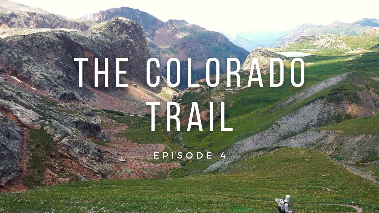 The Colorado Trail | The Final Episode