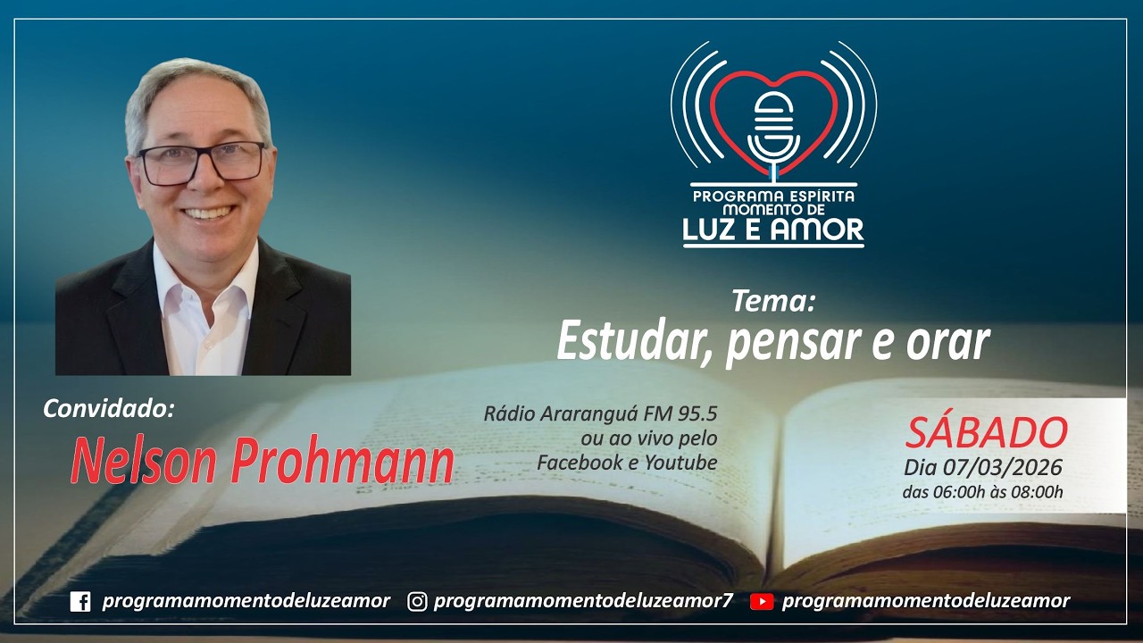 Nelson Prohmann - Momento de Luz e Amor - 07-03-2026