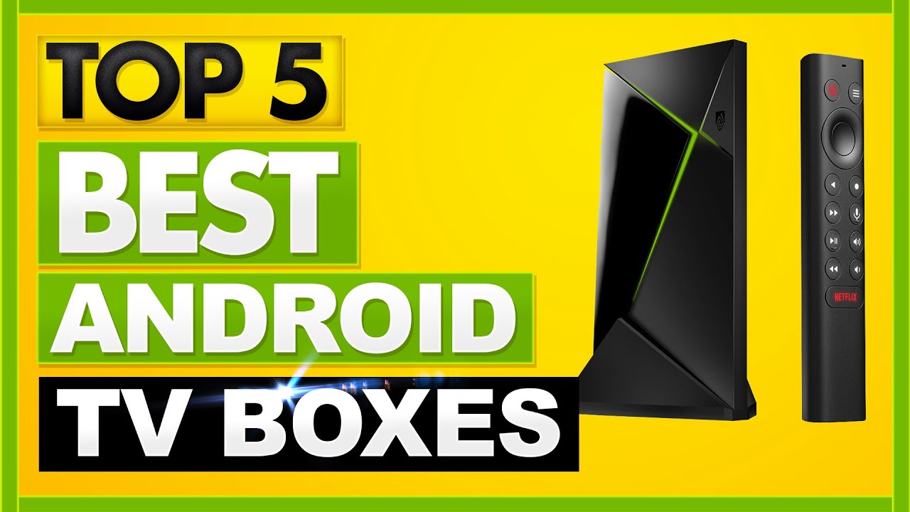 Best Android TV Box 2021 [TOP 5 Picks in 2021] ✅✅✅