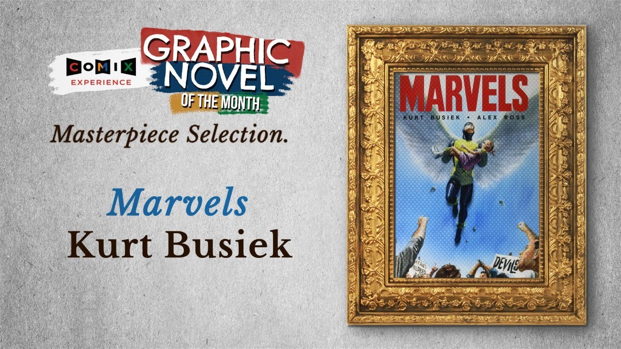 KURT BUSIEK for Marvels — May 2021 Masterpiece Selection