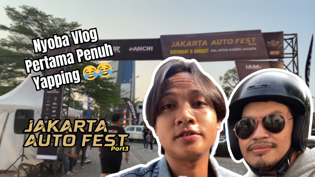 Nyoba Vlog Pertama Penuh Yapping 😂😂 | Vlog di Jakarta Auto Fest 3 #jakartaautofest #vlog #carmeet