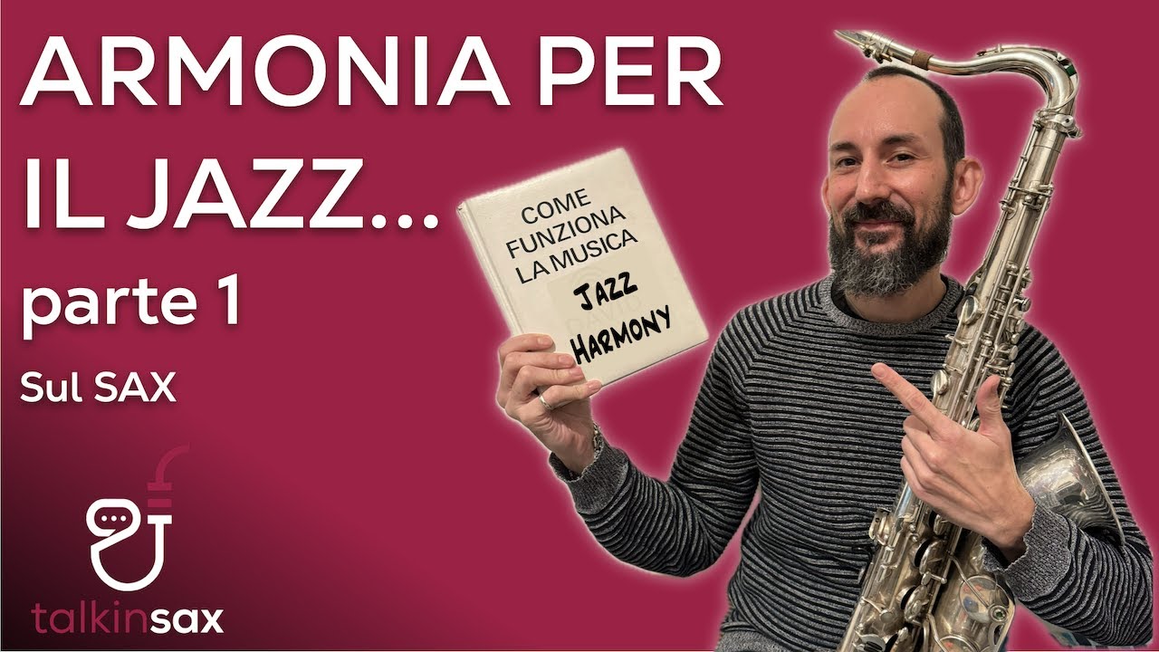 SAX Armonia per il JAZZ parte 1