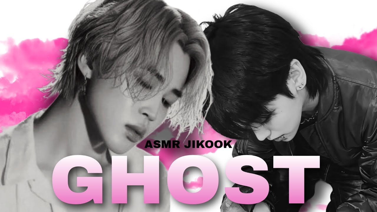 𝐀𝐒𝐌𝐑 𝐉𝐈𝐊𝐎𝐎𝐊 - GHOST - {06} #jikook 