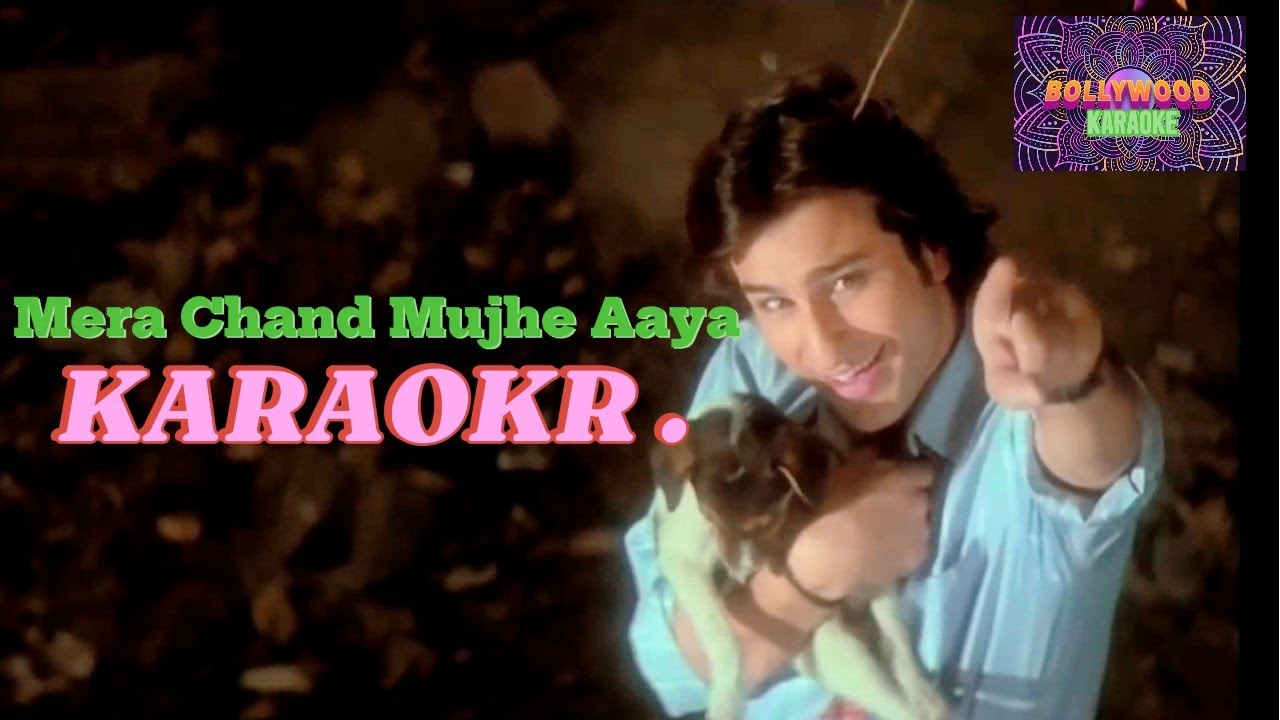 Mera Chand Mujhe Aaya Hai Nazar Karaoke With Scrolling Lyrics Eng