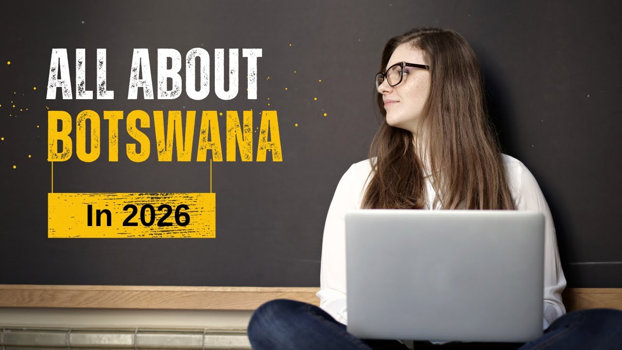 ALL YOU NEED TO KNOW ABOUT BOTSWANA AS OF 2026