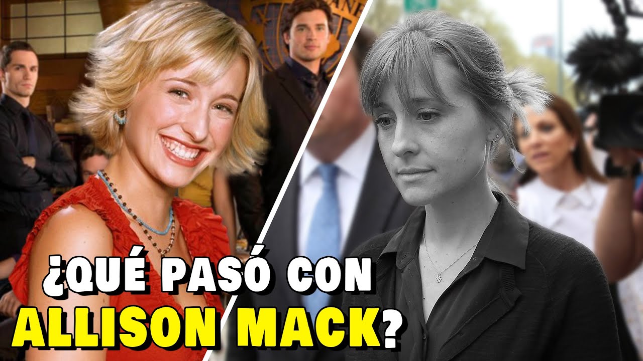 ¿Qué pasó con la actriz de Smallville, Allison Mack?
