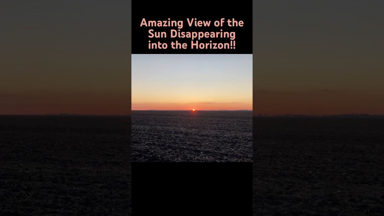 Amazing View of the Sun Disappearing into the Horizon!!