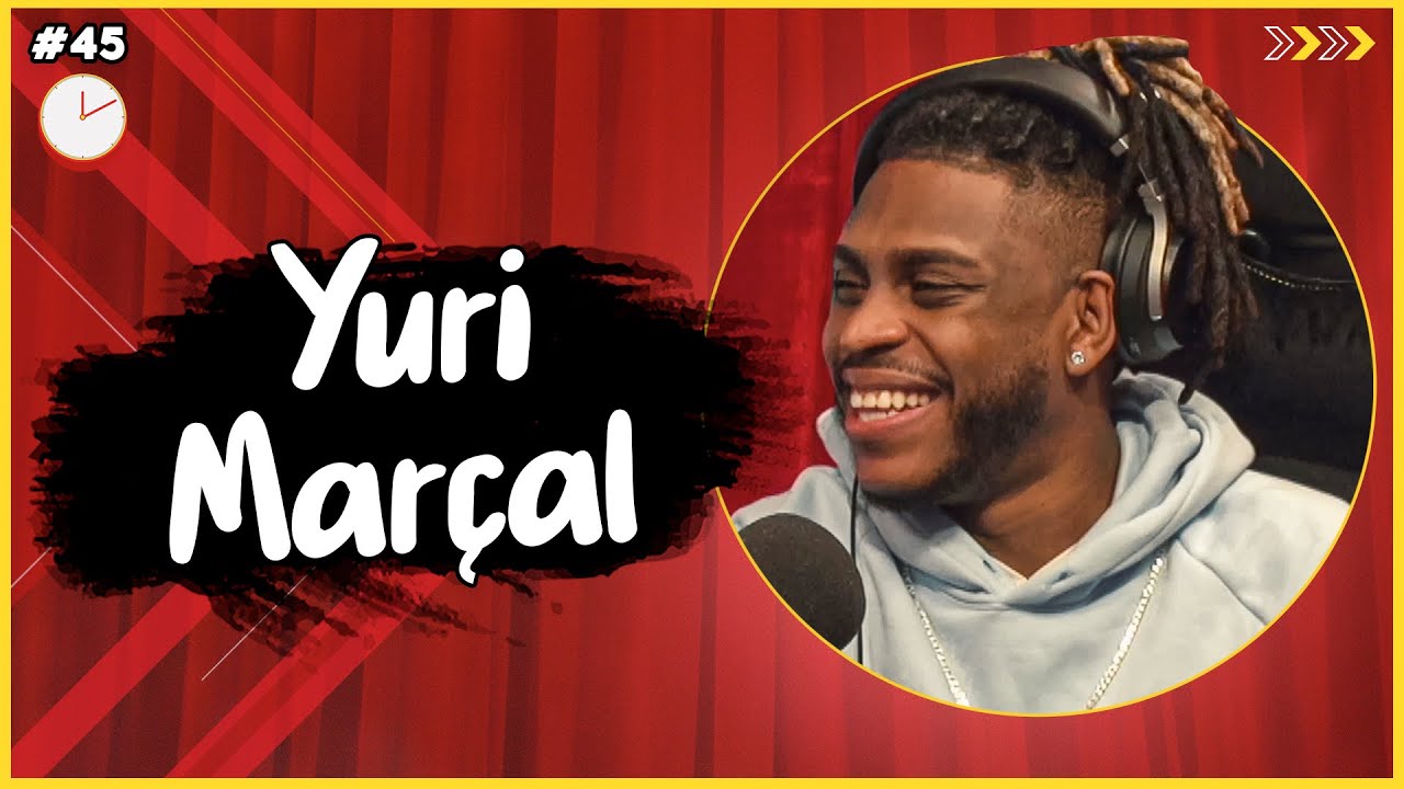 YURI MARÇAL - Só 1 Minutinho Podcast #45