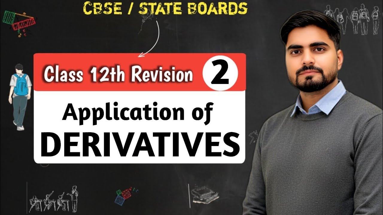 📌 Application of Derivatives Revision | Class 12 Maths | CBSE & State Board