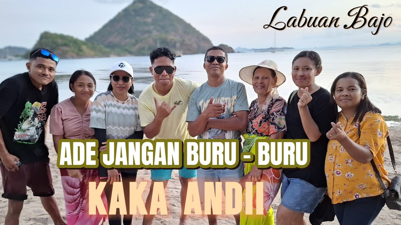 Jangan Buru - Buru _KAKA ANDII _ Di Labuan Bajo _Lagu Timur Terbaru #lagupestatimur #labuanbajo