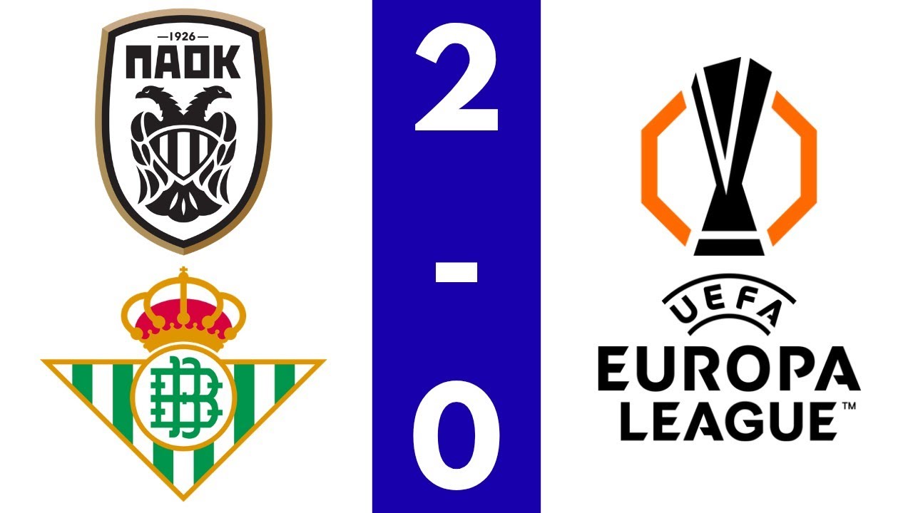 PAOK - Real Betis : 2 - 0 | UEFA Europa League - Journ&eacute;e 7 - 22.01.2026
