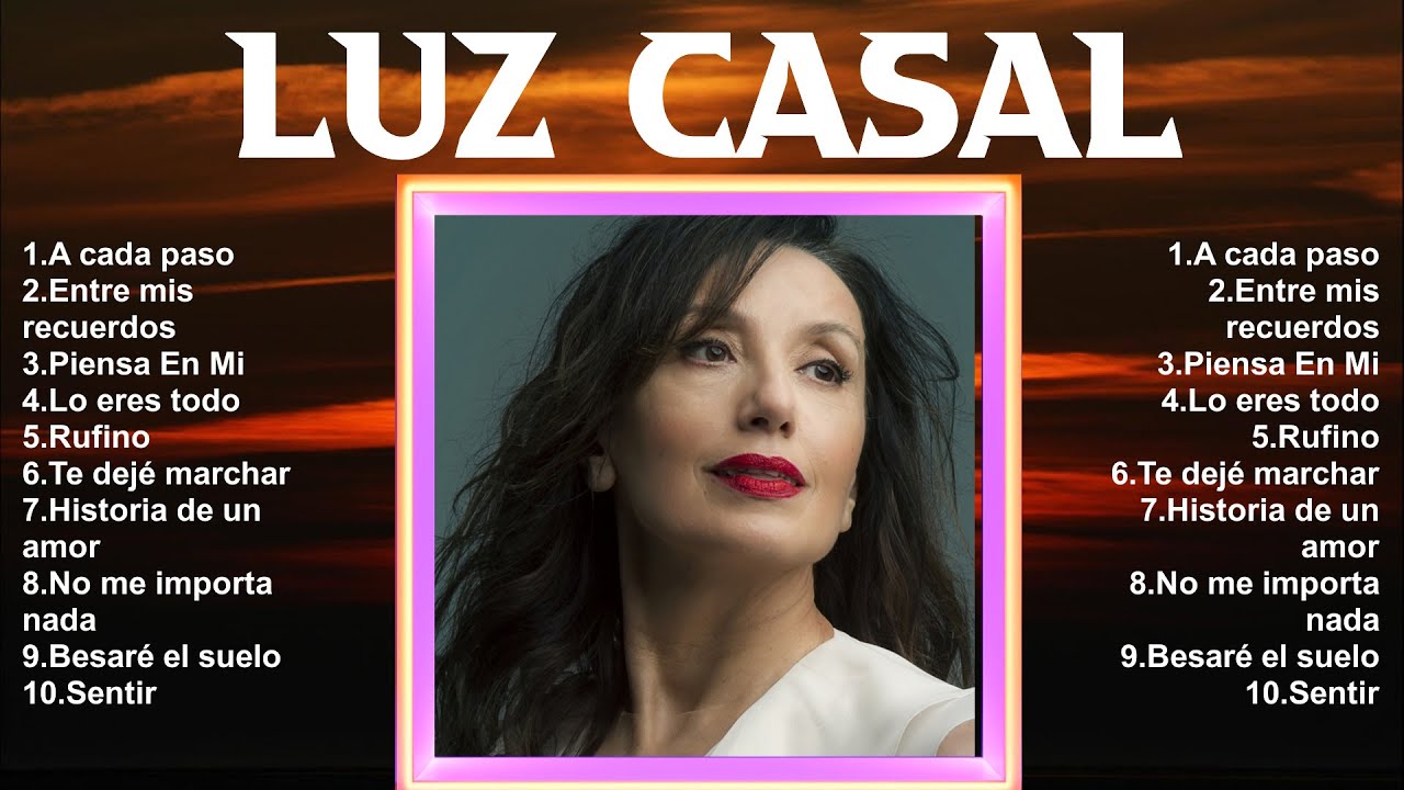 Luz Casal Greatest Hits ~ Top 100 Artists To Listen in 2024
