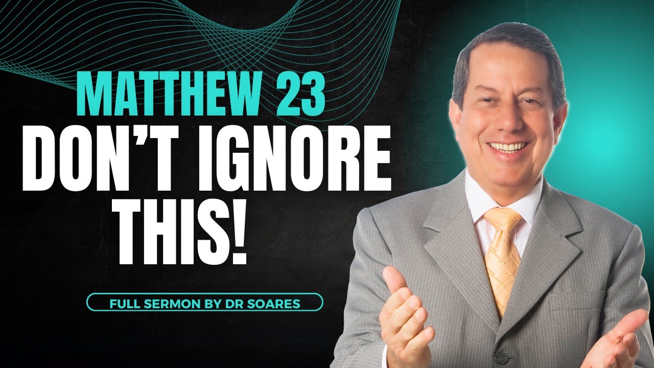 Jesus’ Warning That Can Save Your Life – Matthew 23 Explained