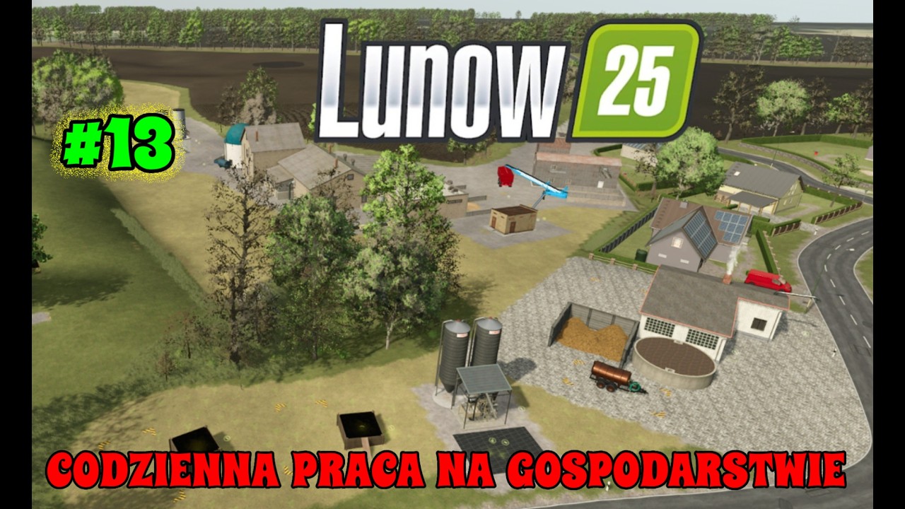 #fs25 🚜 #13  🔥 #LUNOW 🚜💰  ODC.13  ...codzienne prace na gospodarstwie...