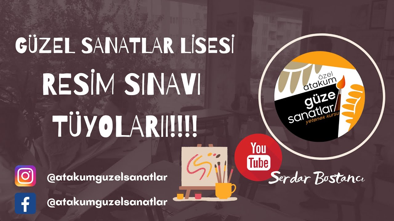 Güzel Sanatlar Lisesi Resim Sınavı Tüyoları - GSL - Öğrencilere Özel Bilgiler!!