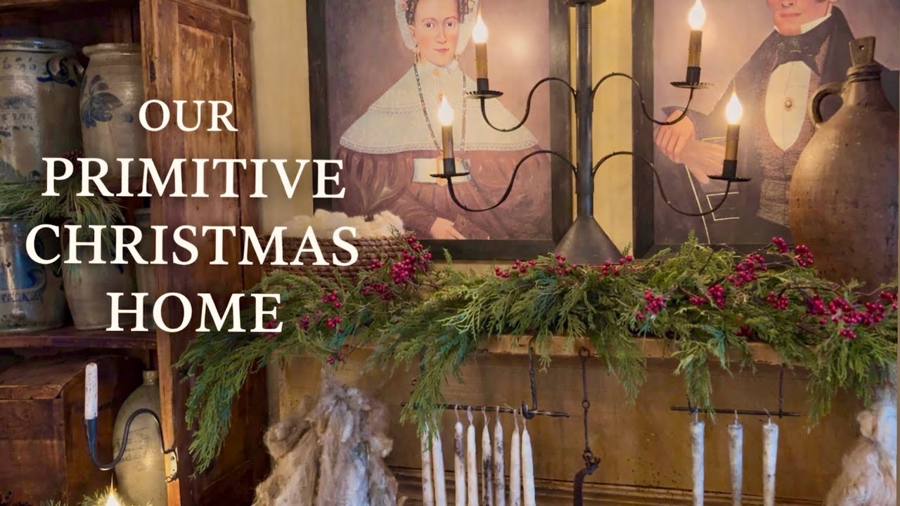 Our Primitive & Colonial Christmas Home Tour~Early Antiques