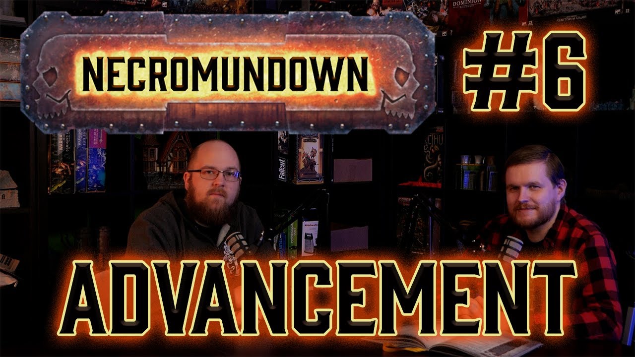 Advancement: Levelling Up in Necromunda! - Necromundown Episode 6