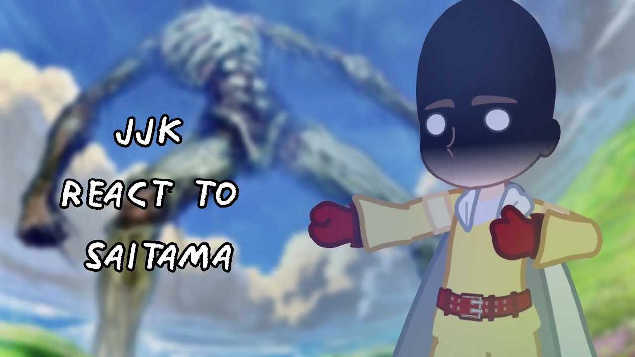 JJK React To Saitama || Gacha React