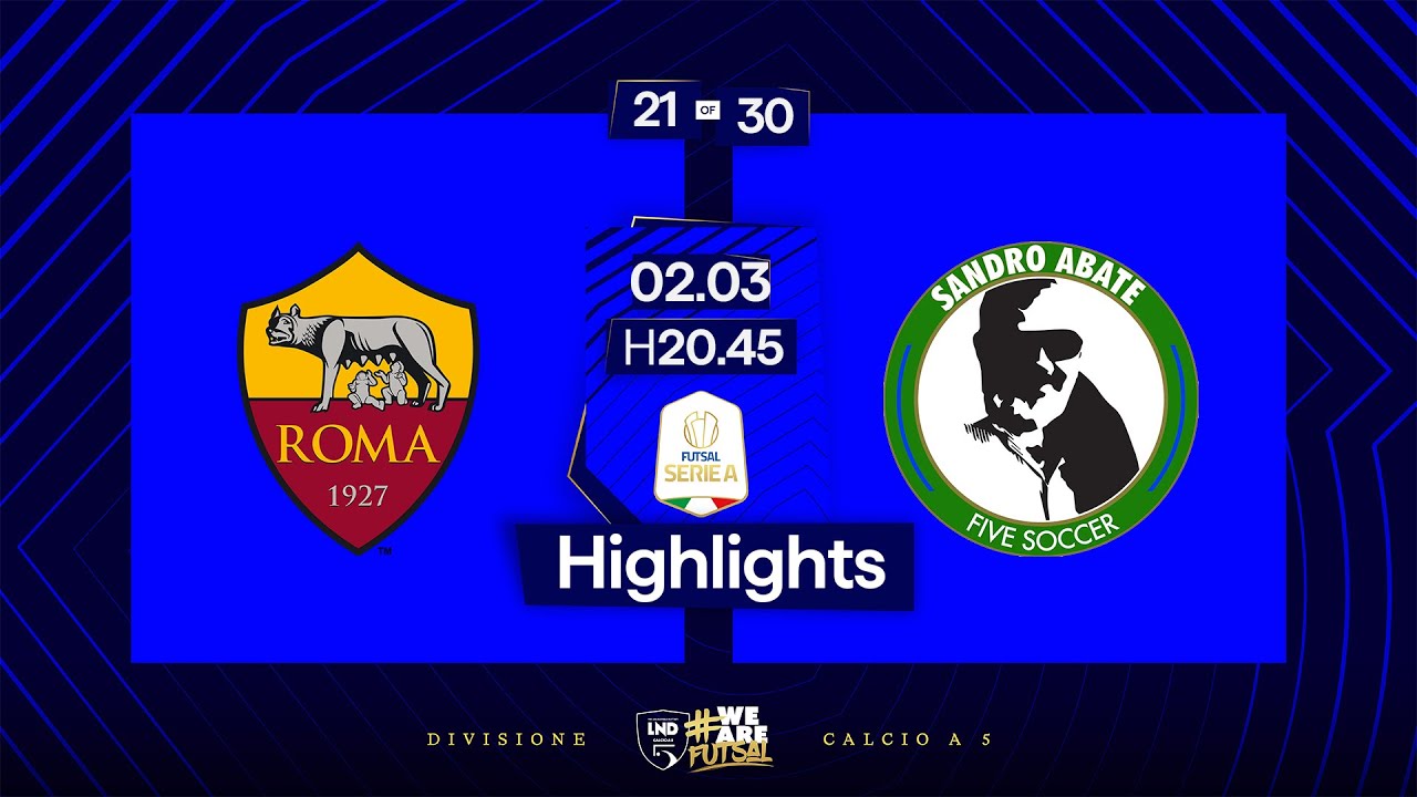 Roma 1927-Sandro Abate 11-3 | 21ª giornata | Serie A Futsal 2024/25 | Highlights