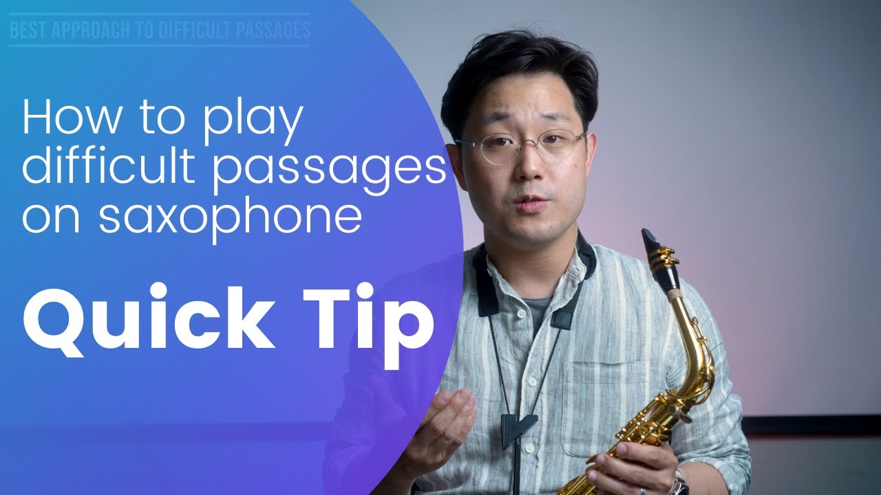 How to Play Difficult Passages on Saxophone by Wonki Lee【Quick Tip 】