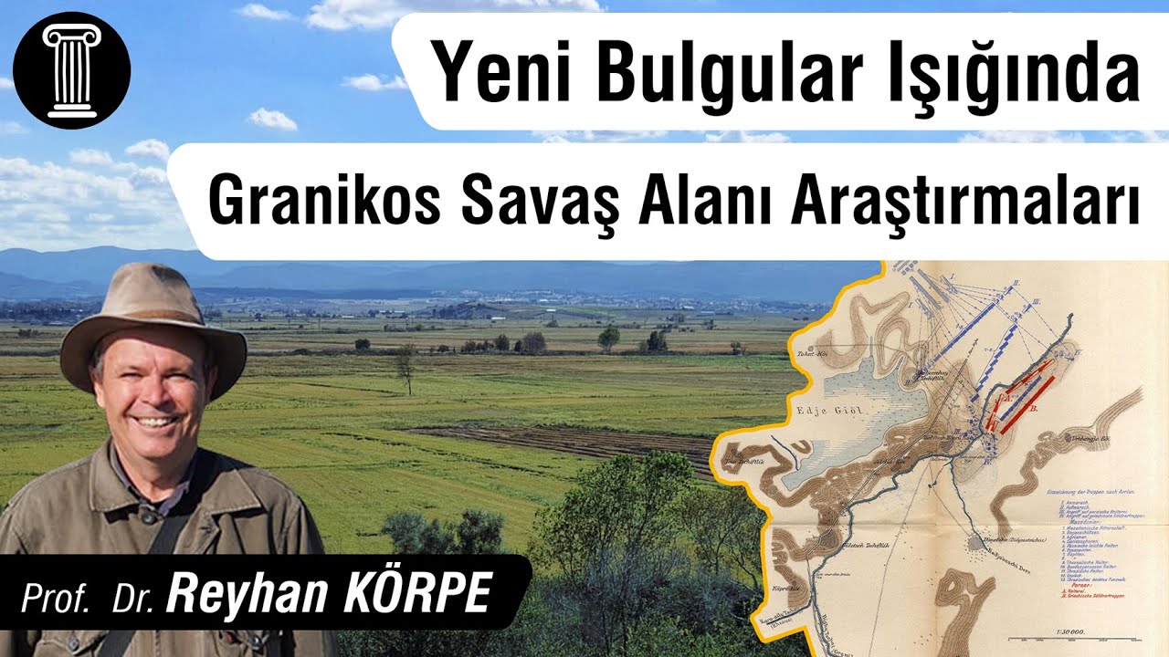 #118 Prof. Dr. Reyhan Körpe - Yeni Bulgular Işığında Granikos Savaş Alanı Araştırmaları