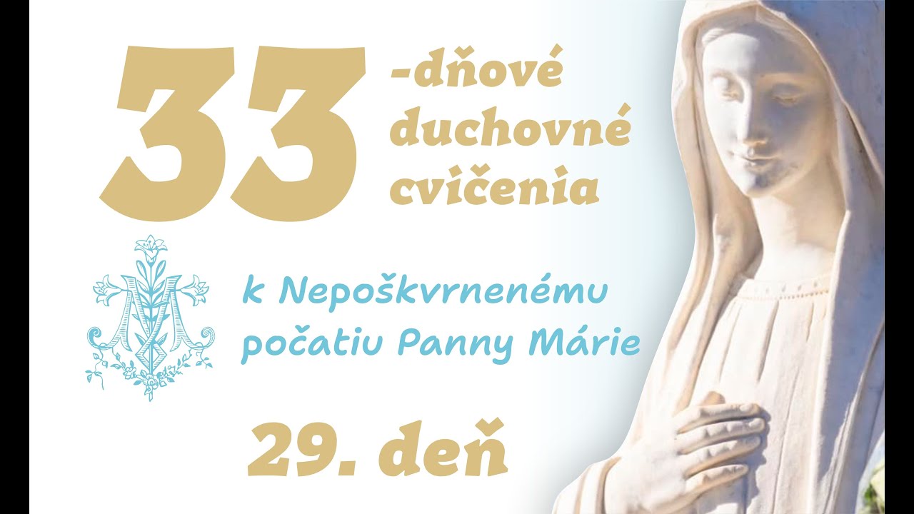 29.deň - 33-DŇOVÉ DUCHOVNÉ CVIČENIA K NEPOŠKVRNENÉMU POČATIU PANNY MÁRIE