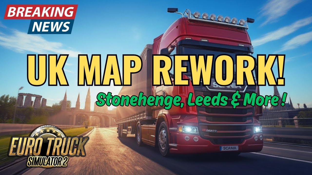 ETS2 Project UK Rework Revealed | Massive Map Overhaul Update in Euro Truck Simulator 2!